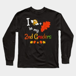 Fall Second Grade Teacher Believe In My 2nd Graders Autumn Long Sleeve T-Shirt